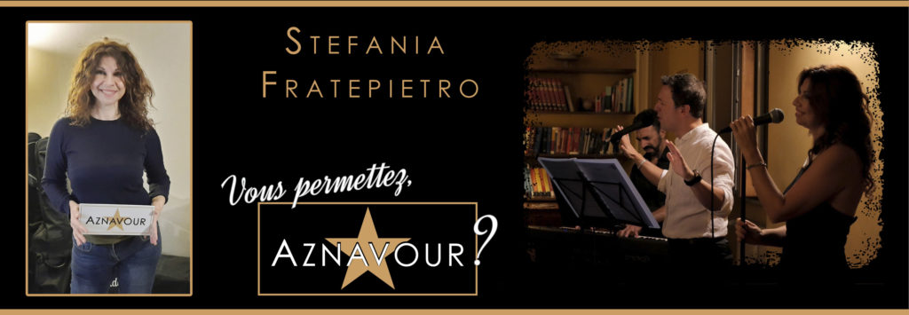 Stefania Fratepietro - "Vous permettez, Aznavour?" - Michelangelo Nari