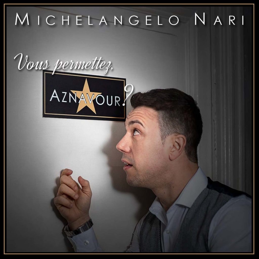 Michelangelo Nari - CD "Vous permettez, Aznavour?"